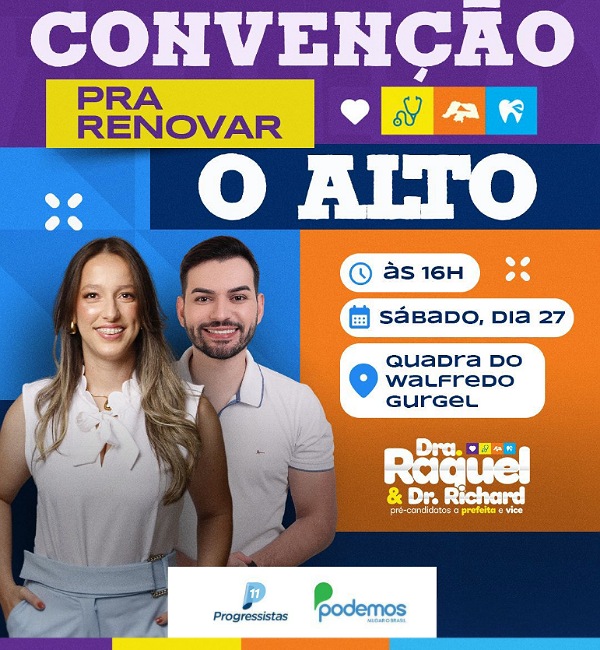 Convenção oficializa candidaturas de Dra. Raquel e Dr. Richard em Alto do Rodrigues