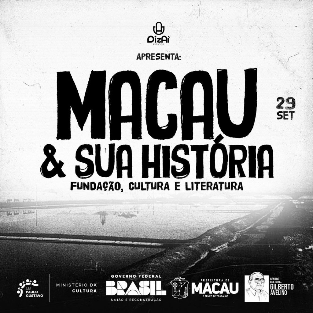 Diz Aí Podcast lança websérie Histórica sobre Macau: “Macau e sua História: Fundação, Cultura e Literatura”