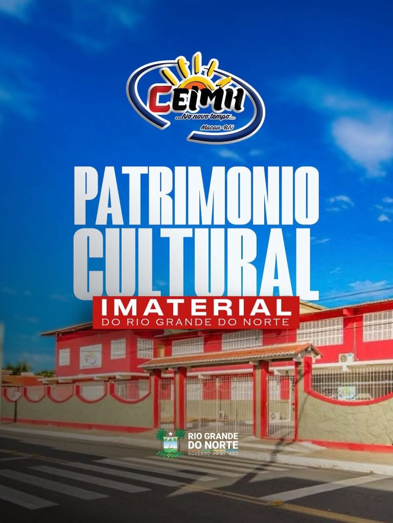 CEIMH de Macau é reconhecido como Patrimônio Cultural e Imaterial do RN