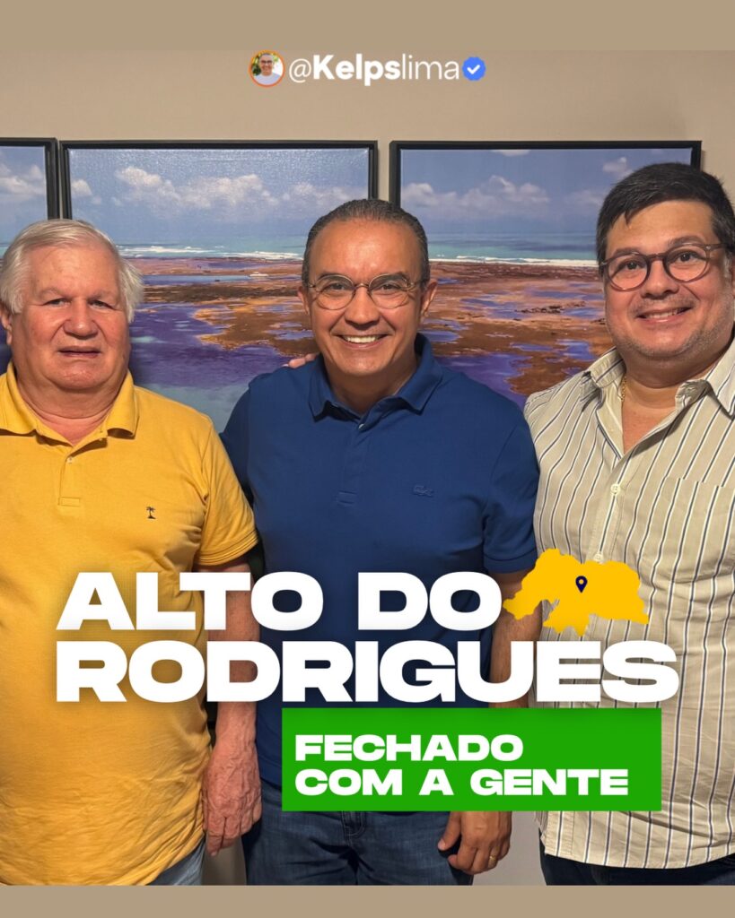 Alto do Rodrigues: Abelardo Filho e Abelardo Neto declaram apoio a pré-candidatura de Kelps Lima à Câmara Federal