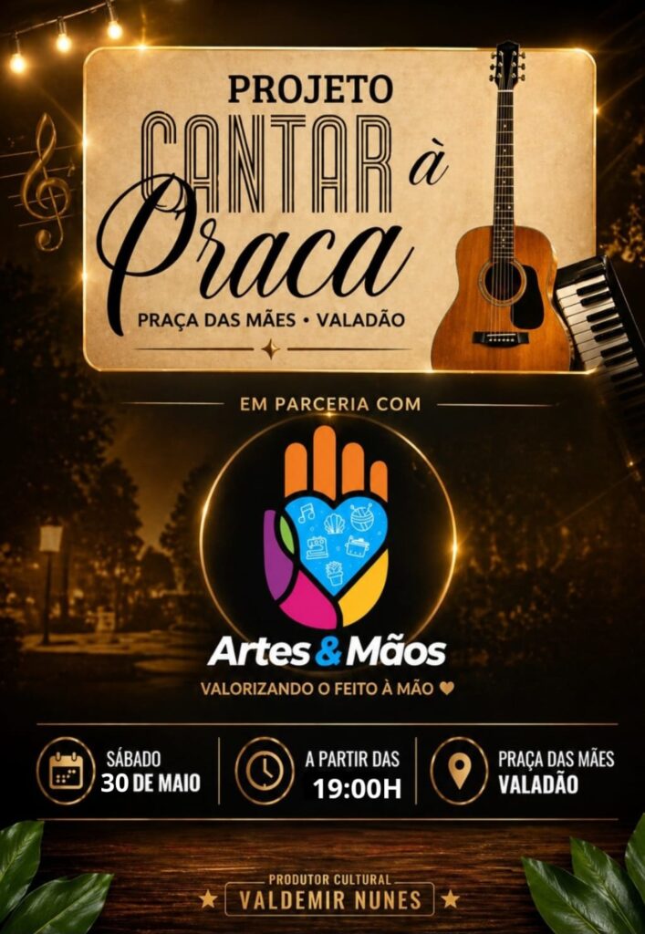 Projetos Cantar à Praça e Artes e Mãos promovem encontro cultural neste sábado (30) em Macau