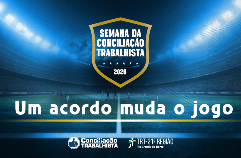 TRT-RN vai realizar evento na segunda-feira (25) para abertura da Semana Nacional da Conciliação Trabalhista