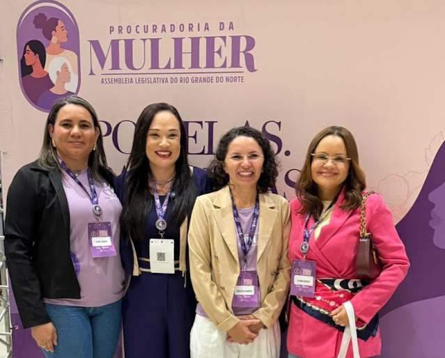 Câmara de Guamaré tem representatividade no II Encontro das Procuradorias da Mulher do Legislativo Potiguar