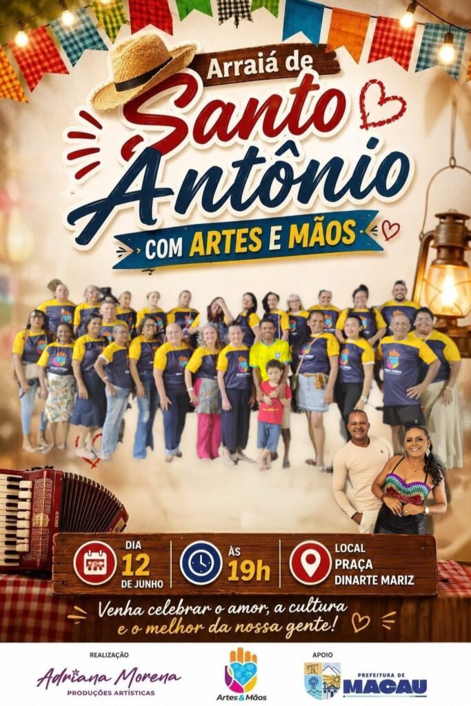 Arraiá de Santo Antônio com Artes e Mãos acontecerá dia 12 de junho na Praça Dinarte Mariz