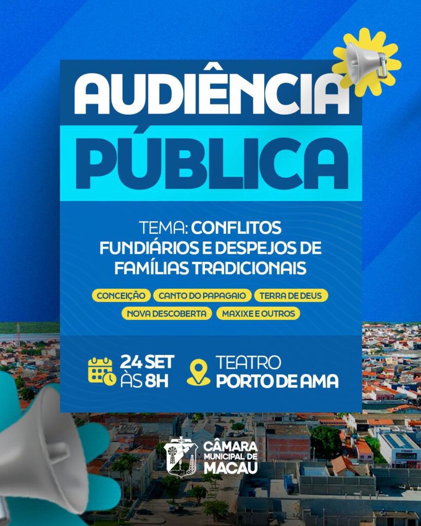 Audiência Pública articulada pelo vereador Fagner Teodósio vai discutir conflitos fundiários e regularização de comunidades de Macau