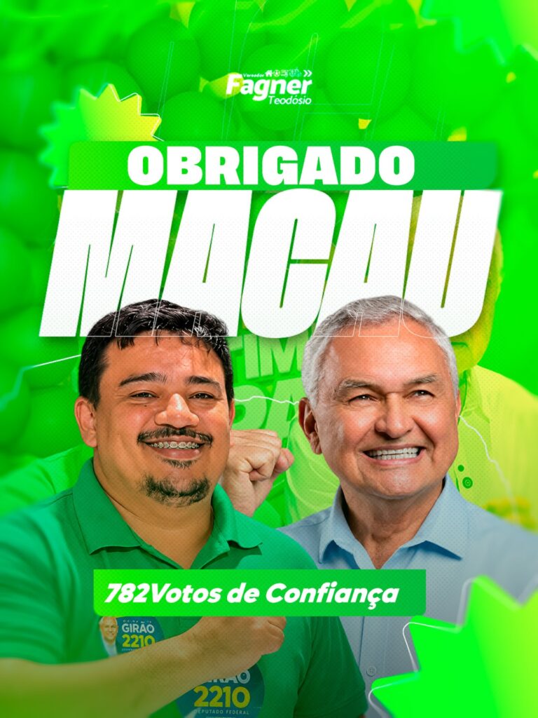 Reeleito, Girão obteve 782 votos em Macau com apoio de Fagner Teodósio